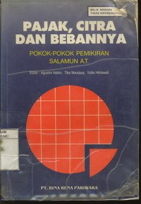 Pajak, Citra Dan Bebannya : Pokok-pokok Pemikiran