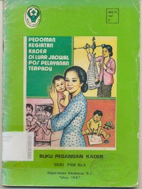 Pedoman Kegiatan Kader di Luar Jadwal Pos Pelayanan Terpadu Buku Pegangan Kader Seri PSM No. 2