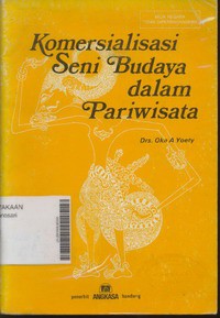 Komersialisasi Seni Budaya dalam Pariwisata