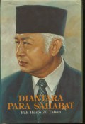 Diantara Para Sahabat - Pak Harto 70 Tahun