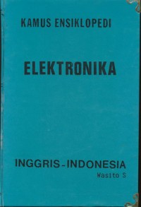 Kamus Ensiklopedi Elektronika Inggris - Indonesia