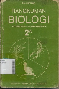 Rangkuman Biologi Kormofita dan Vertebrata 2A