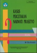 Kasus  Percetakan Narwati Prasetyo - Soal 80 Transaksi