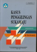 Kasus Penggilingan Sukamaju  Jawaban 30 Transaksi