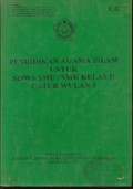 Pendidikan Agama Islam SMU Kls.II Cawu 3 Jld.2