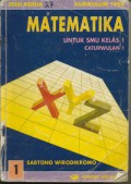 Matematika Untuk SMU Kelas 1 Caturwulan 1 Jilid 1 (Kurikulum 1994)