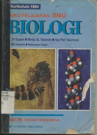 Buku Pelajaran Biologi SMU Jilid 3B Kelas 3 Tengah Tahun Kedua Sesuai Kurikulum 1994