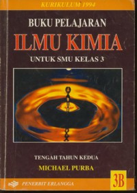 Ilmu Kimia Untuk SMU Kelas 3 Jld.3B