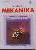 MEKANIKA, Pelengkap Buku Fisika Untuk SMU Kelas 1, 2, dan 3