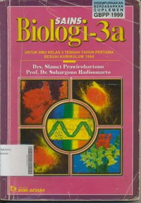 Sains Biologi 3a Untuk SMU Kelas 3 Tengah Tahun Pertama Sesuai Kurikulum 1994