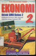 Ekonomi 2 Untuk SMU Kelas 2 (Berdasarkan Kurikulum 1994 yang telah Disesuaikan dengan Suplemen 1999)