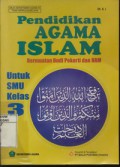 Pendidikan Agama Islam  Untuk SMU Kelas 3 