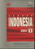 Kumpulan Lembar Kegiatan Siswa : Bahasa Indonesia SMU 1