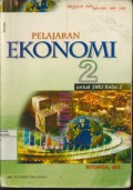 Pelajaran Ekonomi Jilid 2 Untuk SMU Kelas 2 (Kurikulum 1994 Suplemen GBPP 1999)