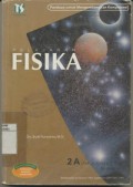 Pelajaran Fisika 2A Untuk Kelas 2 SMU Semester I, Berdasarkan Kurikulum 1994 Suplemen GBPP SMU 1999