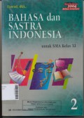 Bahasa Dan Sastra Indonesia Untuk SMA Kelas XI  Berdasarkan Kurikulum 2004, Berbasis Kompetensi