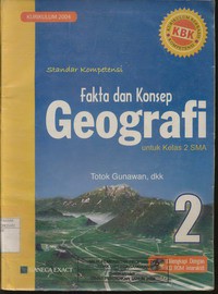 Fakta Dan Konsep Geografi Untuk Kelas 2 SMA Jilid 2 (KBK 2004)