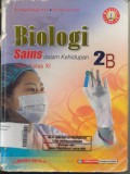 Biologi Sains Dalam Kehidupan 2B SMA Kelas XI (Kurikulum 2004 Standar Kompetensi Mastery Learning)