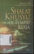 Shalat Khusyu' Di Tempat Kerja (Cara Cemerlang Menjadi Bintang)