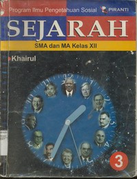 Sejarah SMA dan MA Kelas XII Jilid 3 Progran Ilmu Pengetahuan Sosial