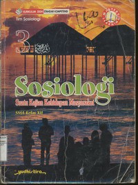 Sosiologi Suatu Kajian Kehidupan Masyarakat SMA Kelas XII Jilid 3 (KBK 2004)