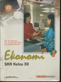 Ekonomi 3 SMA Kelas XII (KBK 2004)