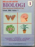 Belajar Aktif Biologi  1 Untuk SMU Kelas 1