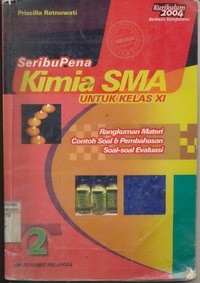 Seribu Pena Kimia SMA Untuk Kelas XI Jld.2, Kurikulum 2004 Berbasis Kompetensi