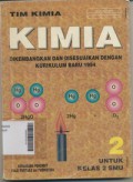 Kimia  2 Untuk Kelas 2 SMU di Kembangkan & di Sesuaikan Dengan Kurikulum Baru 1994