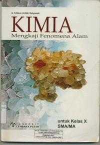 Kimia Untuk Kelas X SMA / MA,  Mengkaji Fenomena Alam