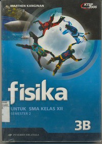 Fisika 3B Untuk SMA Kelas XII Semester 2 (KTSP 2006 - 51.133)