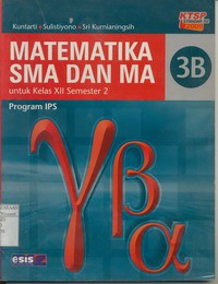 Matematika SMA/MA Untuk Kelas XII Semester 2 Jilid 3B Program IPS