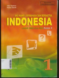 Aku Mampu Berbahasa dan Bersastra Indonesia 1 Untuk SMA dan MA Kelas X