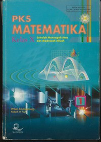 PKS Matematika SMA dan MA Kelas X Jilid 1