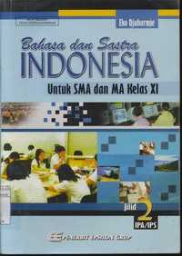 Bahasa danan Sastra Indonesia 2 Untuk SMA dan MA Kelas XI (IPA/IPS)