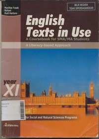 English Texts In Use A Course Book For SMA/MA Students XI (IPA/IPS)