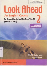 Look Ahead Book 2, An English Course For SMA/MA Grade XI (Language Programme)