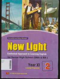 New Light Contextual Approuch to Learning English for Senior High School (SMA/MA) Year XI Language Programme Volume 2