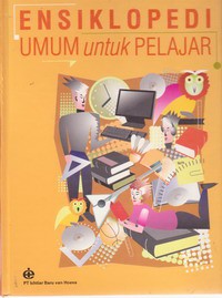 Ensiklopedi Umum Untuk Pelajar Jilid 1 (Aba - Bag)