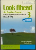 Look Ahead Book 3, An English Course For SMA/MA Grade XII (Language Programme)