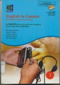 English In Context : Developing Competencies In English For Grade XII  Natural and Social Science Programme Senior High School (SMA/MA) Jilid 3