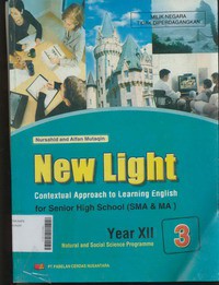 New Light Contextual Approach to Learning English for SMA dan MA Year XII, Natural and Social Science Programme