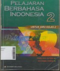 Pelajaran Berbahasa Indonesia 2 Untuk SMU Kelas 2 Berdasarkan Kurikulum 1994, Suplemen GBPP 1999