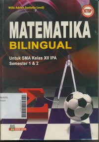 Matematika Bilingual Untuk SMA Kelas XII IPA Semester 1 dan 2 Jilid 3