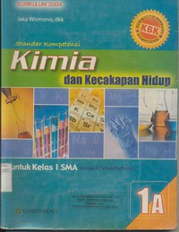 Kimia dan Kecakapan Hidup 1A untuk Kelas 1 SMA, Kurikulum 2004 (Kurikulum Berbasis Kompetensi)