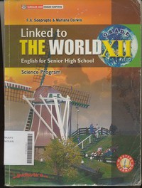 Linked to The World XII English For Senior High School Science Program