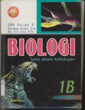 Biologi Sains dalam Kehidupan 1B Sesuai Standar Isi 2006