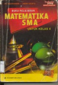 Matematika SMA Jilid 1 Untuk Kelas X (Kurikulum Berbasis Kompetensi 2004)