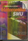 Buku Pelajaran Matematika Untuk SMU Jilid 3 Kelas 3(Kurikulum 1994 Suplemen GBPP 1999)