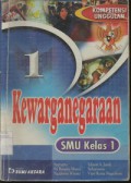 Kewarganegaraan 1 Untuk SMU Kelas 1 (Kompetensi Unggulan)